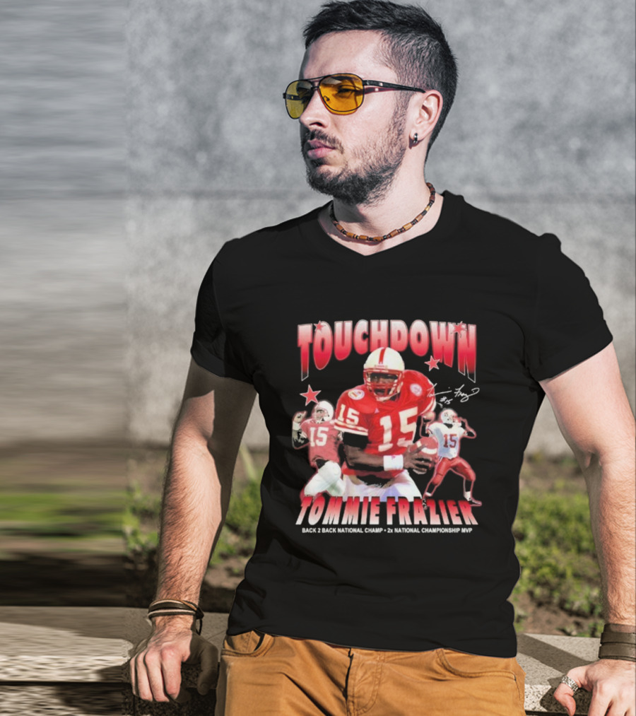 Tommie Frazier Touchdown Back 2 Back National Champ 2x National Championship MVP T-Shirt