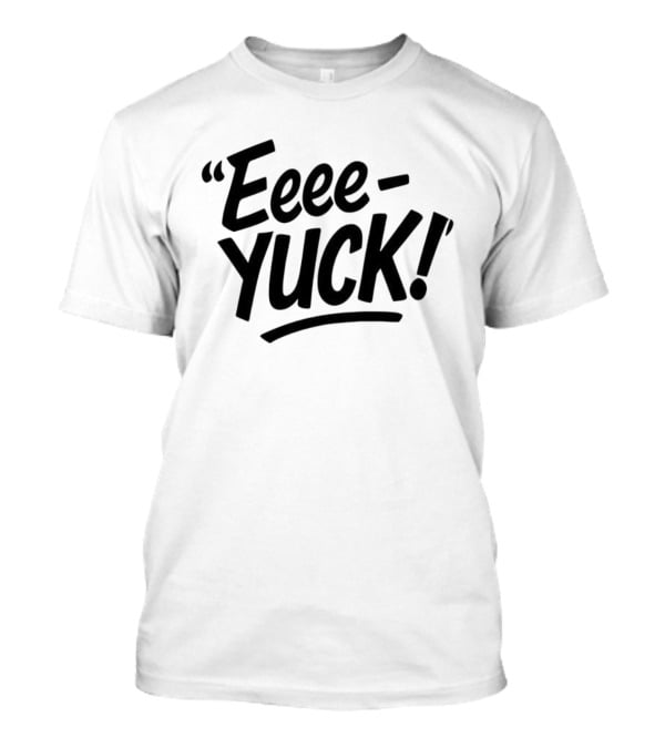Eeee-Yuck Phrase Vintage Comic Style T-Shirt