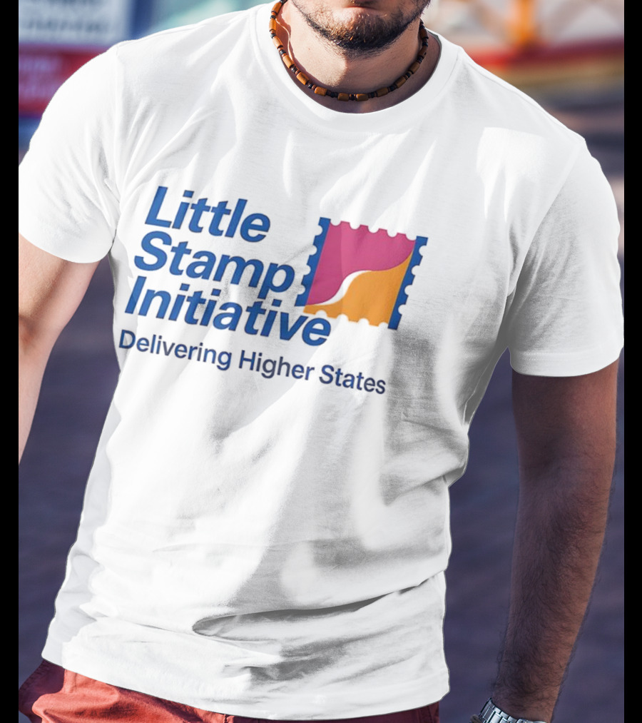 Little Stamp Initiative Delivering Higher States T-Shirt