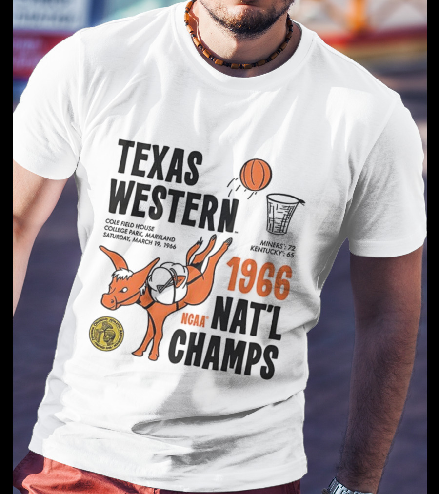 Texas Western 1966 NCAA Nat'l Champs Defeat Kentucky Miners 72-65 T-Shirt