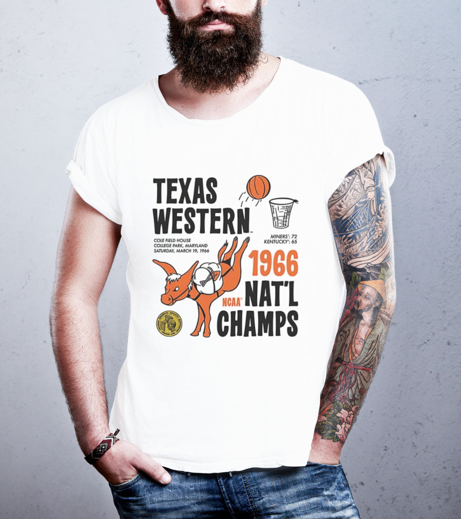 Texas Western 1966 NCAA Nat'l Champs Defeat Kentucky Miners 72-65 T-Shirt