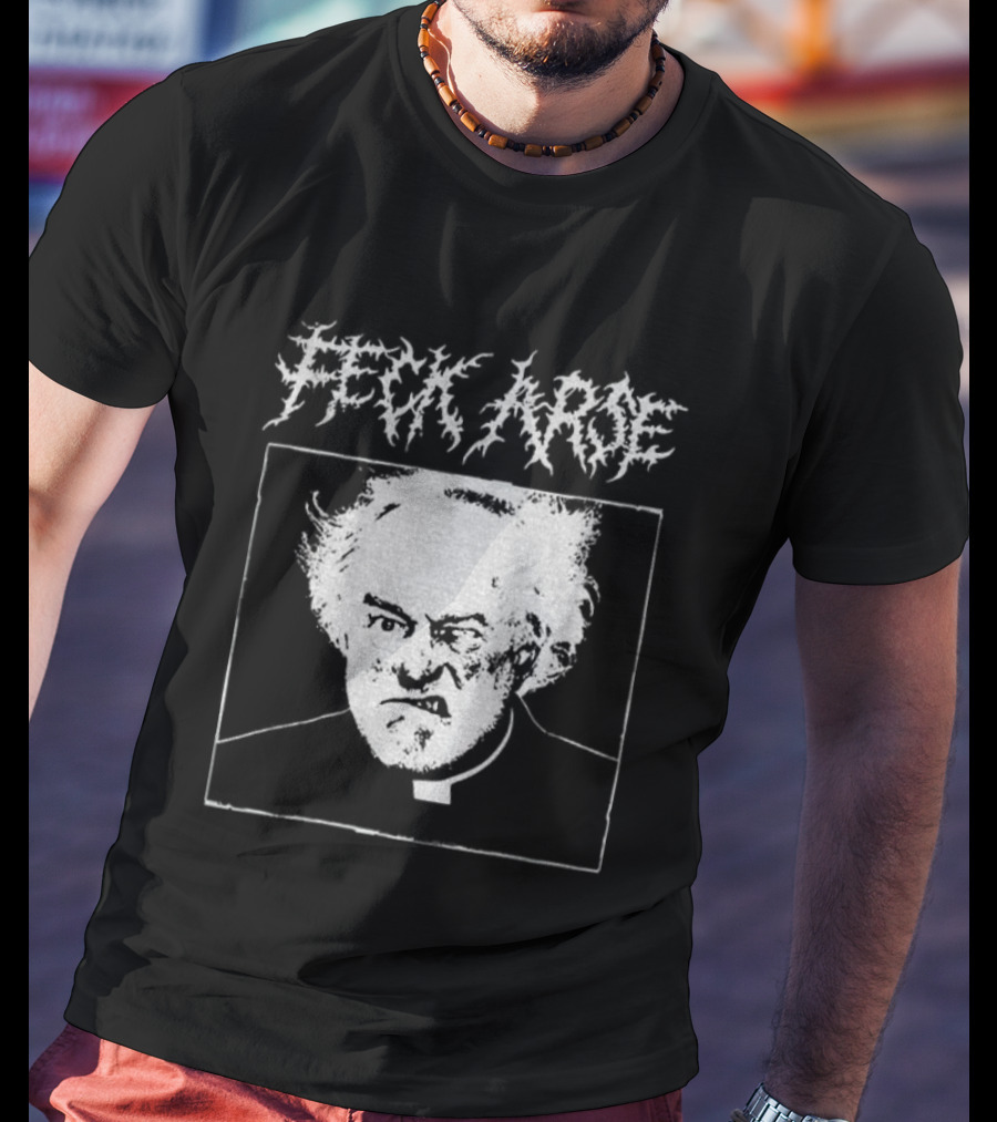 Feck Arse Punk Metal Father Jack Grunge Style T-Shirt