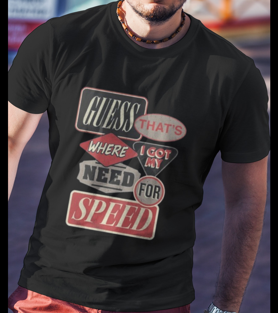 Morgan Wallen East TN Guess That's Where I Got My Need For Speed T-Shirt