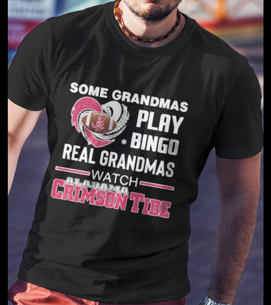 Some Grandmas Play Bingo Real Grandmas Alabama Crimson Tide Diamond Heart T-Shirt