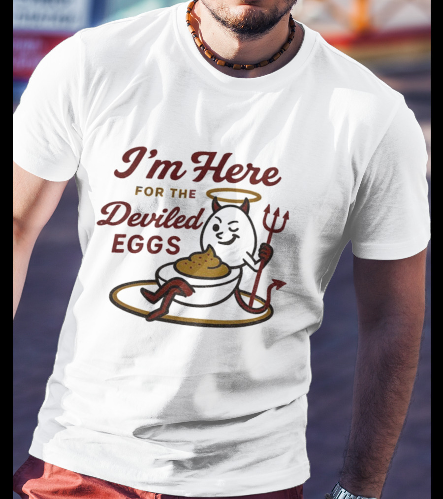 I'm Here For The Deviled Eggs Caption With Playful Devil And Halo T-Shirt