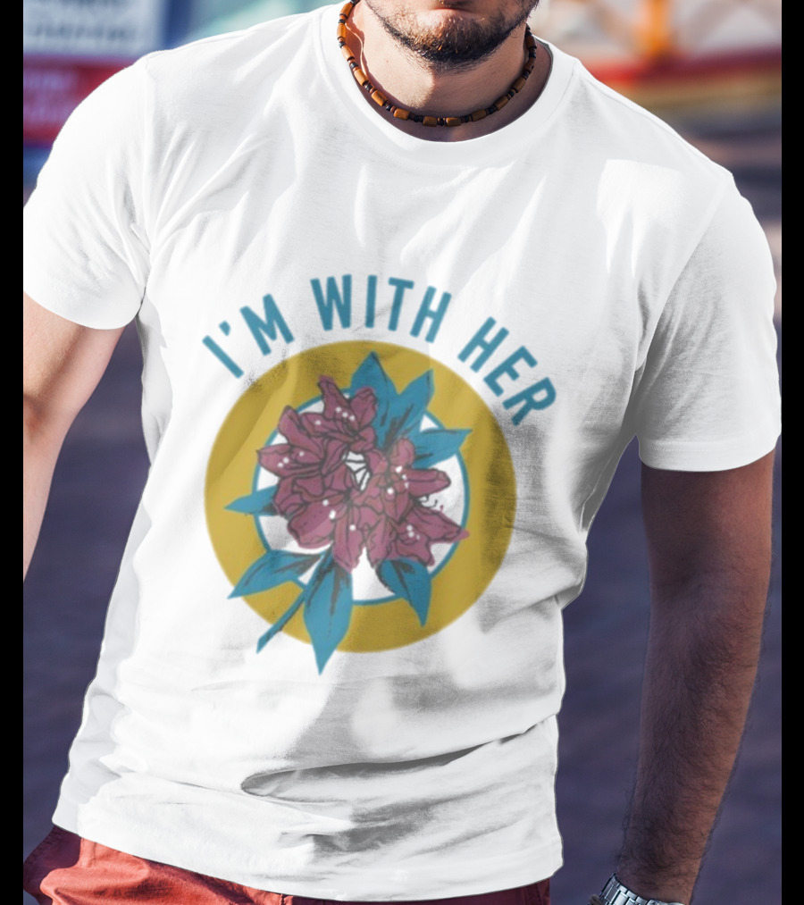 I’m With Her Rhododendron Flower Circle Design T-Shirt