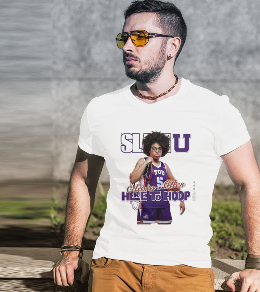 SlamU Olivia Miles TCU Basketball Here To Hoop T-Shirt