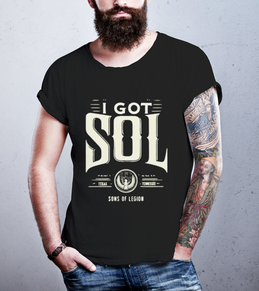 Sons Of Legion I Got Sol Texas Tennessee Emblem T-Shirt