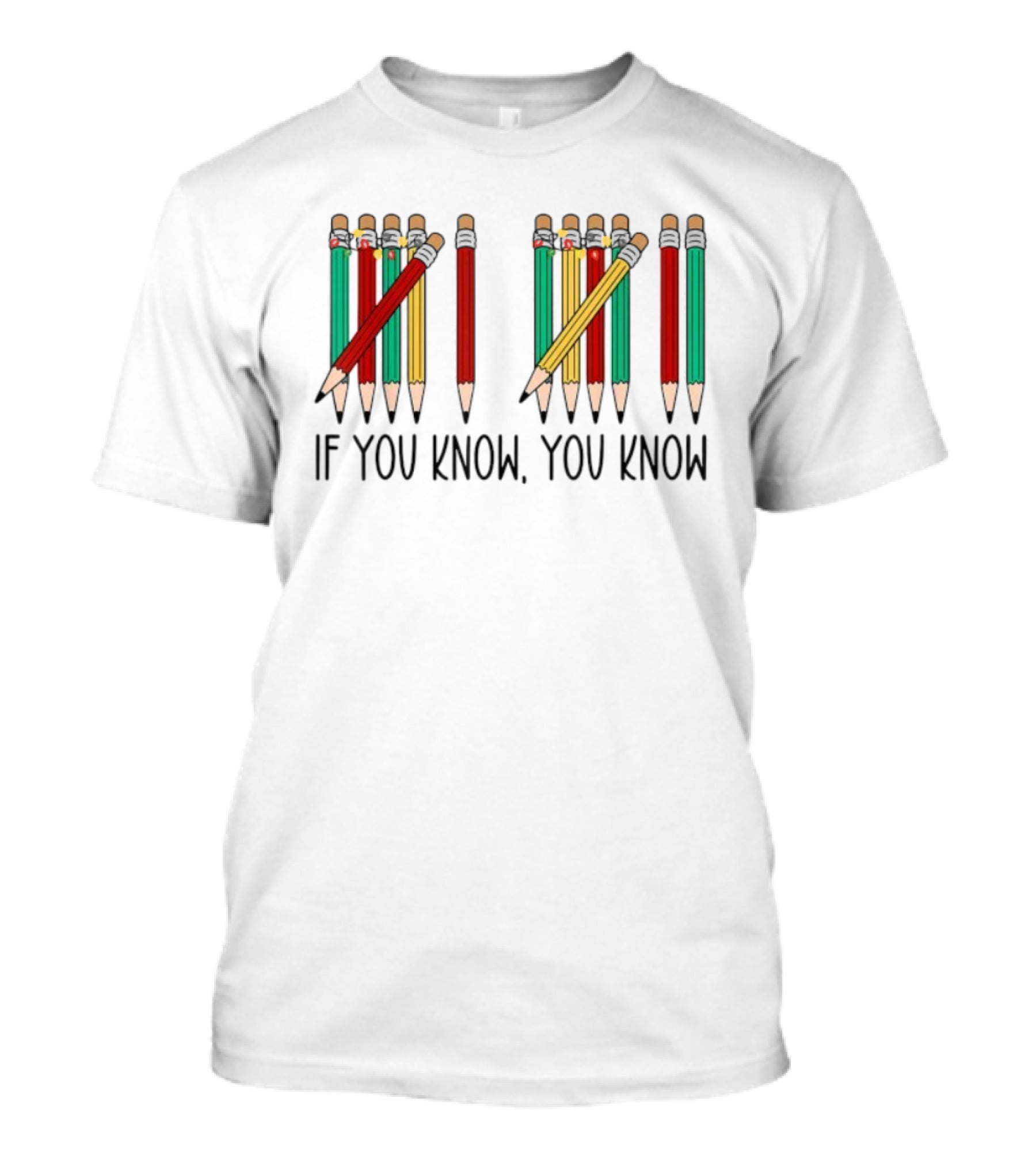 6 7 If You Know You Know Tally Marks Pencils T-Shirt