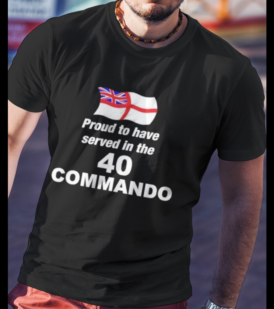 Proud To Have Served In The 40 Commando Union Jack Flag T-Shirt