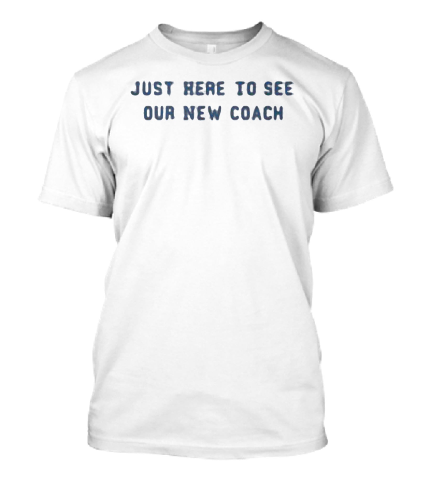Ole Miss Rebels Just Here To See Our New Coach T-Shirt