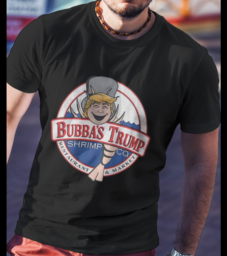 Bubba’s Trump Shrimp Co Restaurant Market Logo T-Shirt