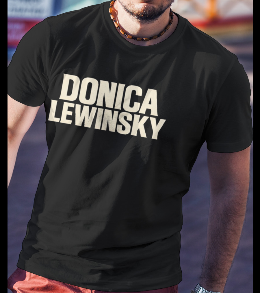 Donica Lewinsky Fashion Statement Trend T-Shirt