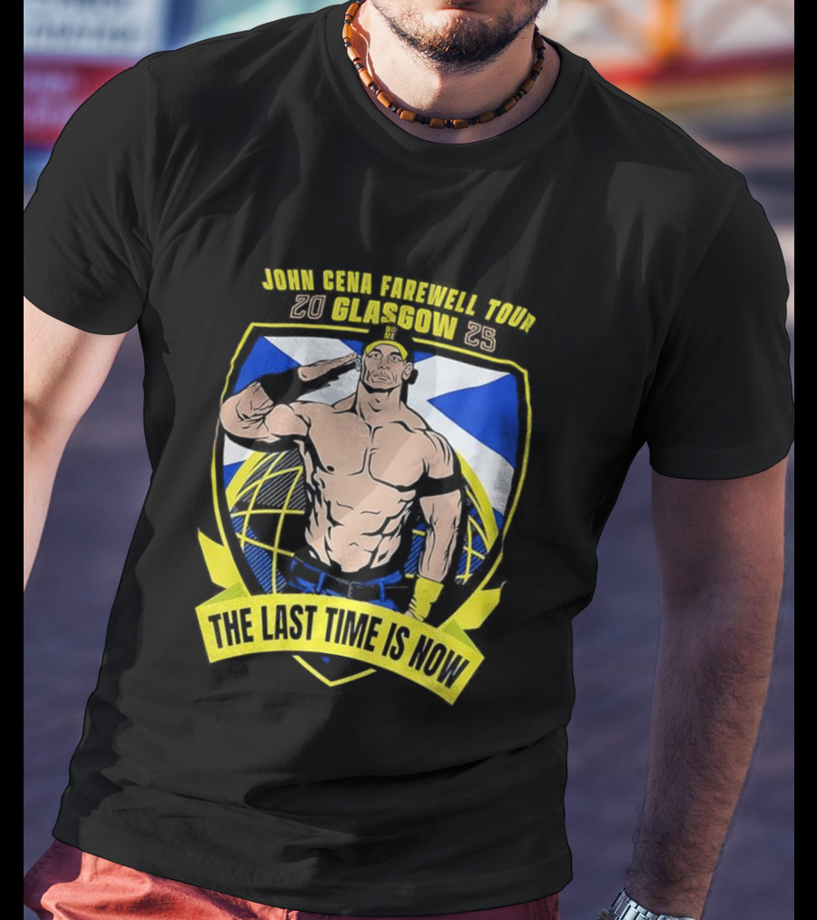 John Cena Farewell Tour Glasgow 2025 The Last Time Is Now T-Shirt