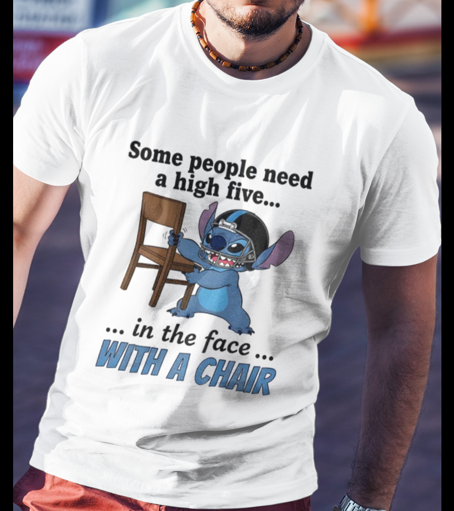 Stitch Some People Need A High Five In The Face With A Chair T-Shirt
