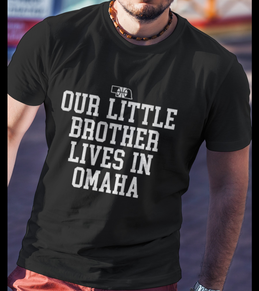 Our Little Brother Lives In Omaha Nebraska Outline State Humor T-Shirt