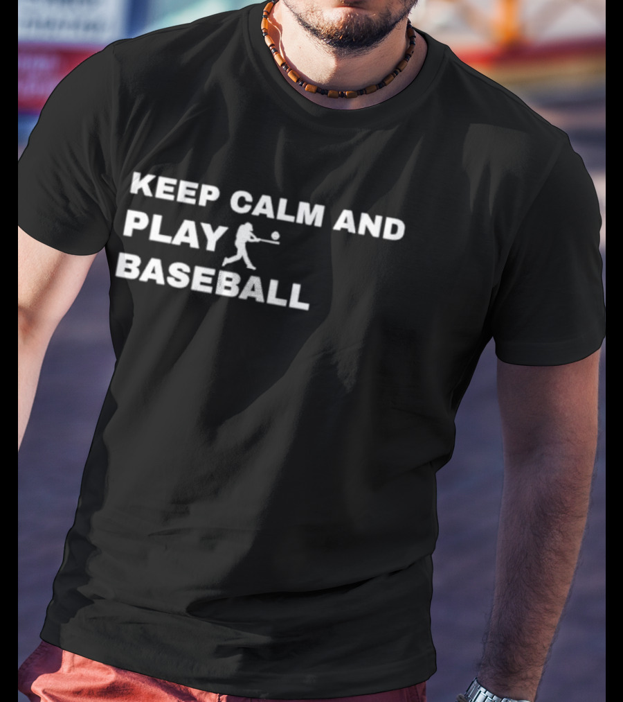 Keep Calm And Play Baseball Batter Silhouette T-Shirt