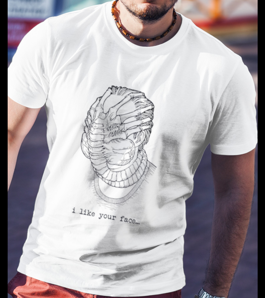 Alien Facehugger I Like Your Face Movie Quote T-Shirt