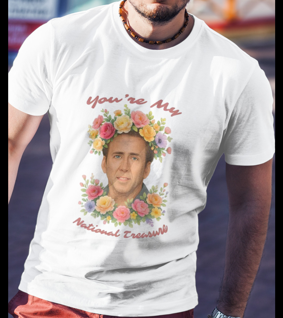 You're My National Treasure Nicolas Cage Floral Crown T-Shirt