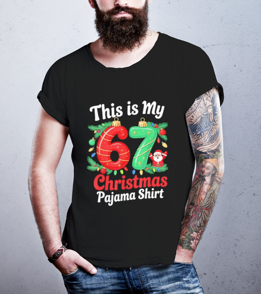 This Is My 67 Christmas Pajama Santa Claus T-Shirt