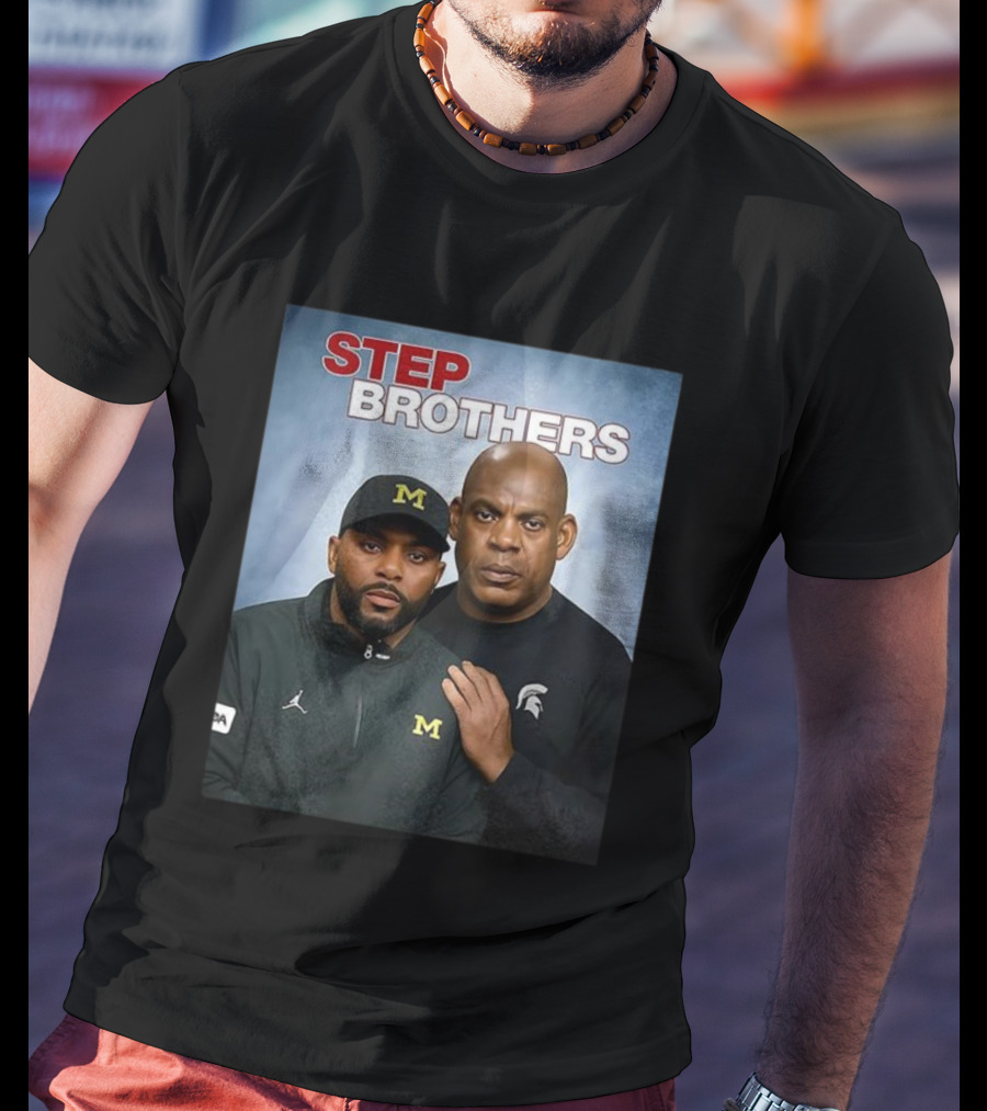 Sherrone Moore Mel Tucker Step Brothers Michigan Wolverines Michigan State Spartans T-Shirt