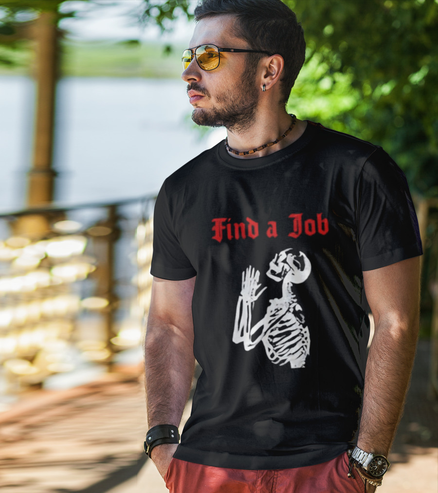 Find A Job Skeleton Vintage Humor T-Shirt