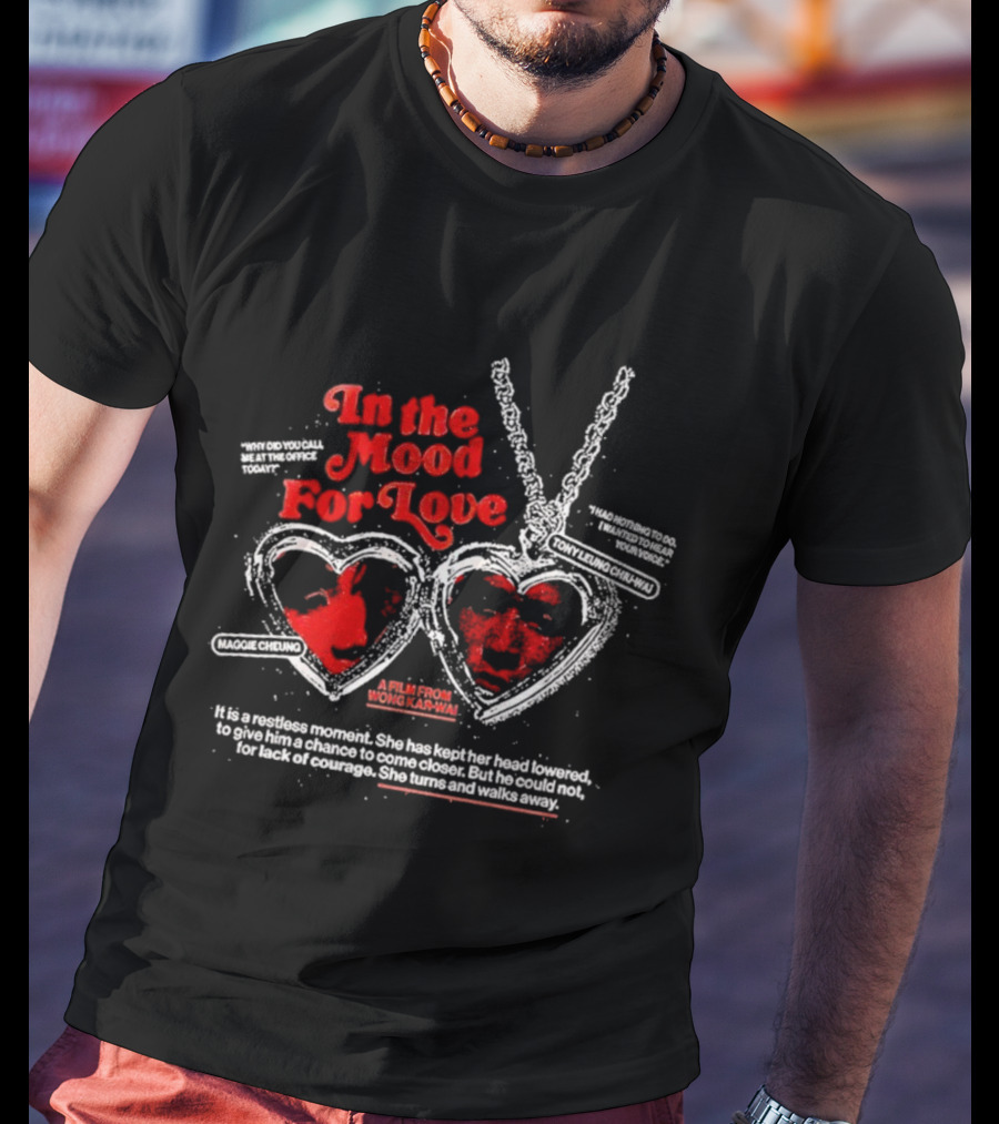 In The Mood For Love Wong Kar Wai Heart Necklace Film Moment T-Shirt