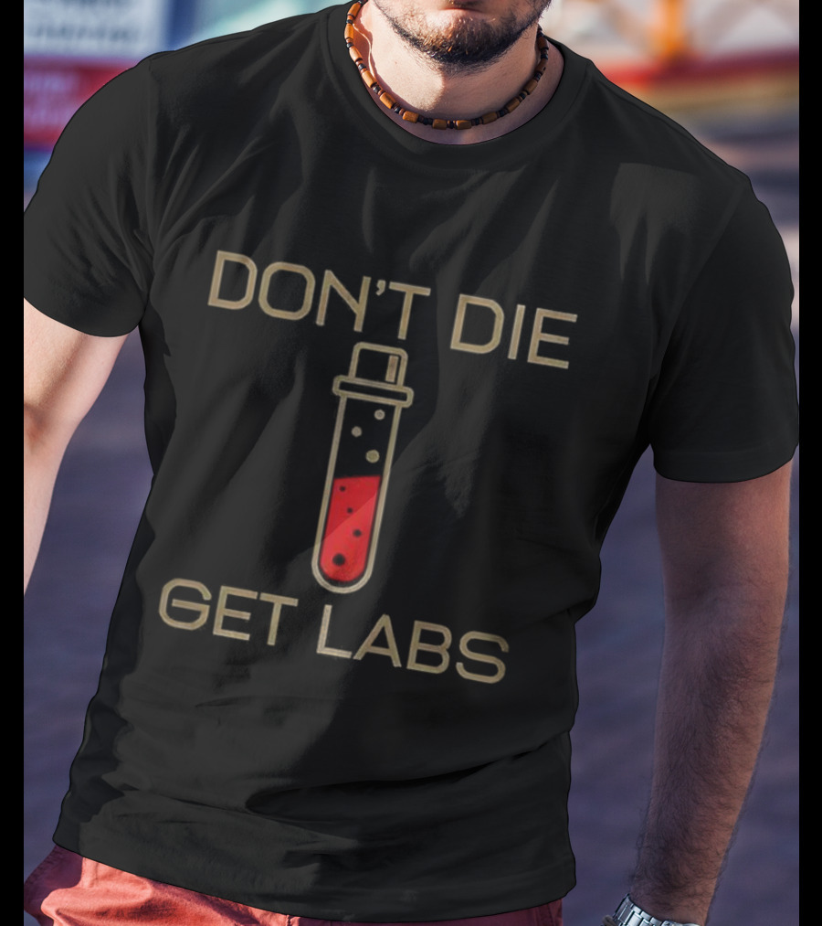 Don’t Die Get Labs Test Tube Graphic T-Shirt