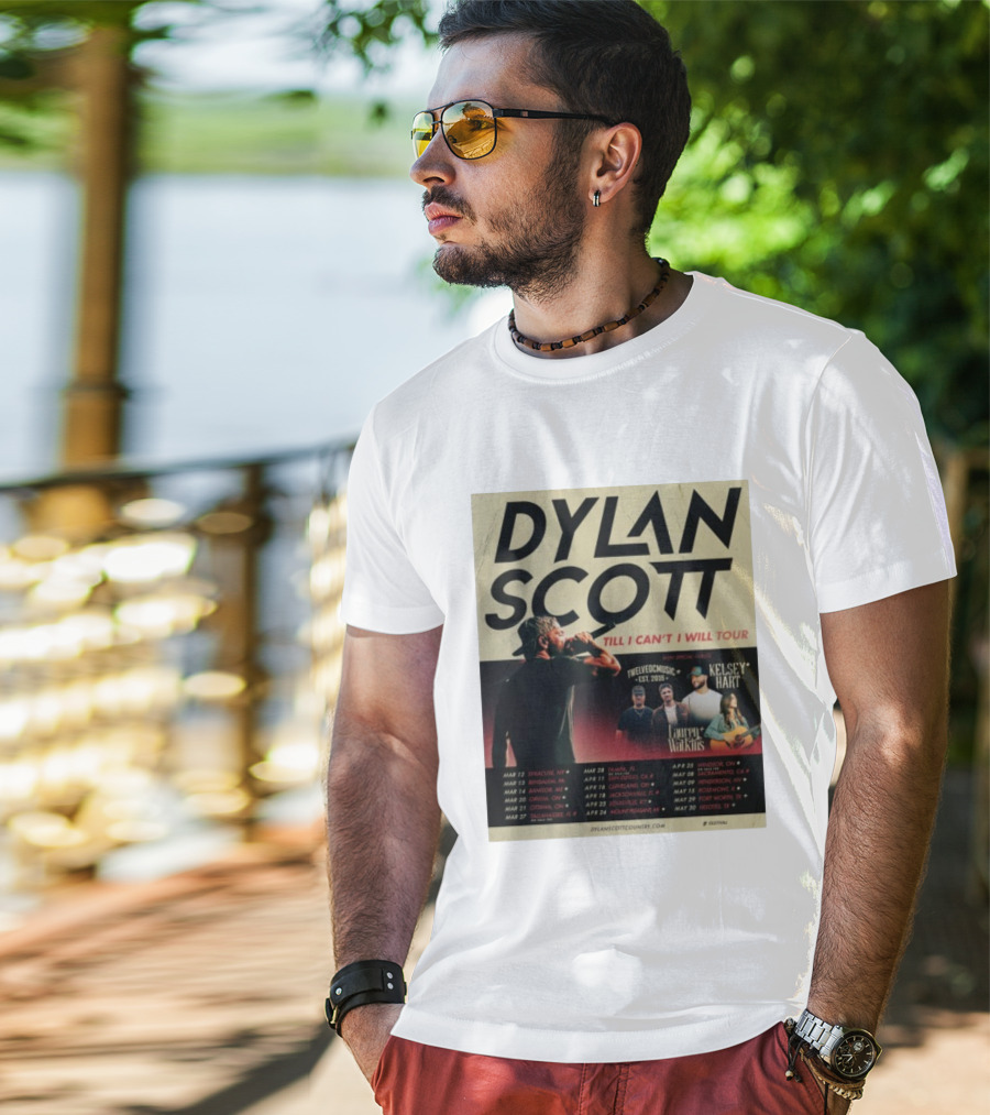 Dylan Scott Till I Can’t I Will Tour 2026 Twelve OC Music Kelsey Hart Lauren Watkins T-Shirt