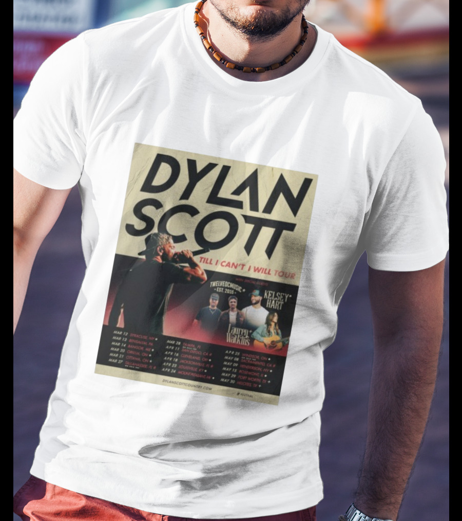 Dylan Scott Till I Can’t I Will Tour 2026 Twelve OC Music Kelsey Hart Lauren Watkins T-Shirt