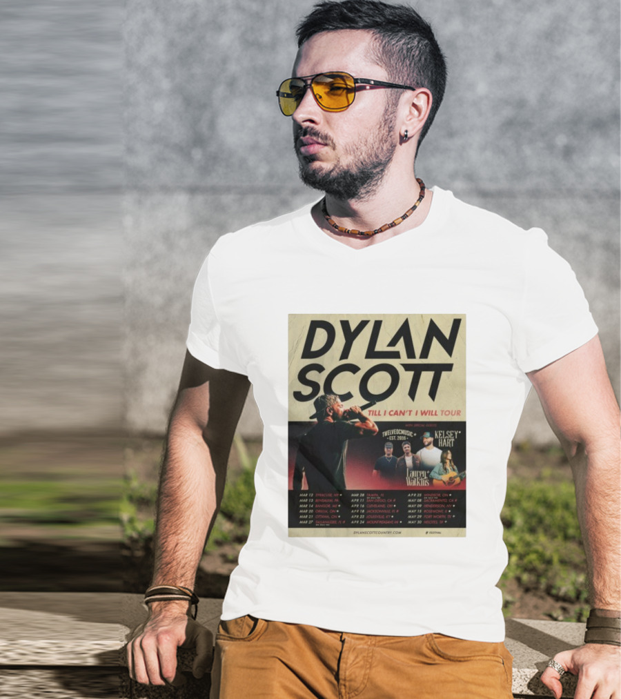 Dylan Scott Till I Can’t I Will Tour 2026 Twelve OC Music Kelsey Hart Lauren Watkins T-Shirt