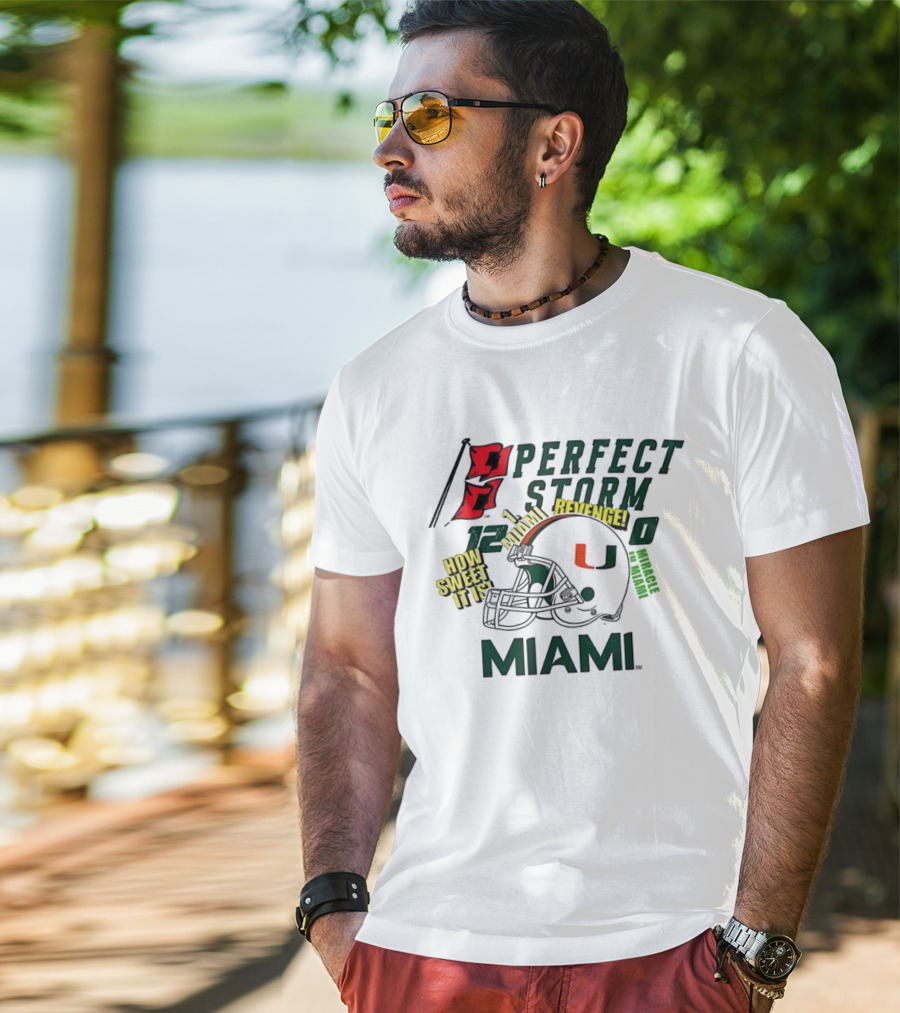 Miami Hurricanes Perfect Storm How Sweet It Is Revenge Helmet 12-0 T-Shirt