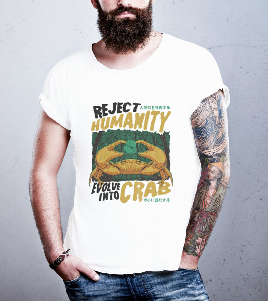 Reject Humanity Evolve Into Crab Forest Japanese Text T-Shirt