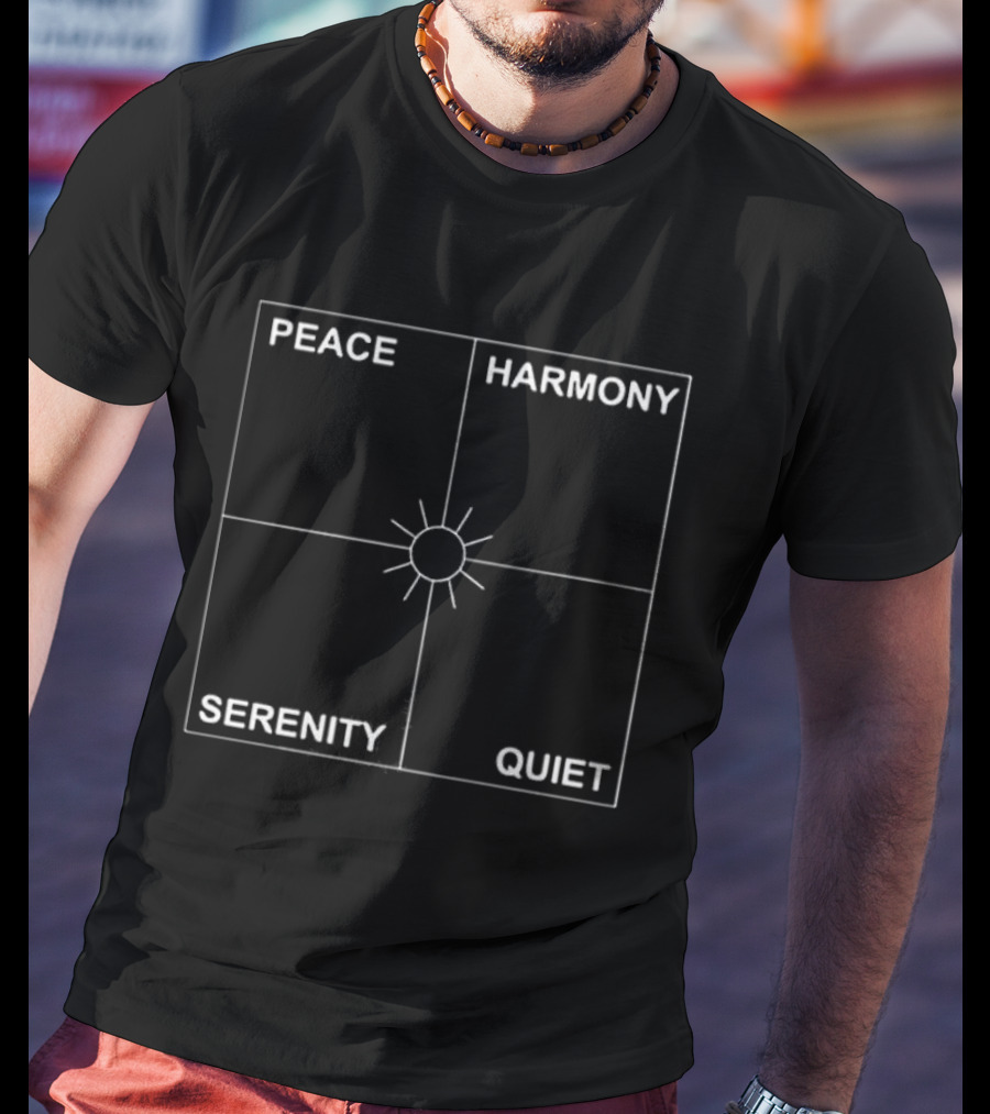 Peace Harmony Serenity Quiet Sun Radiance T-Shirt