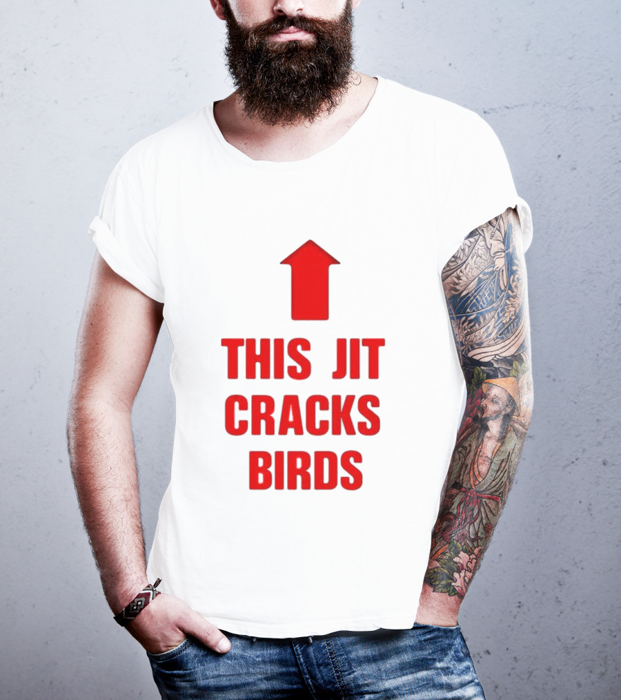 THIS JIT CRACKS BIRDS RED ARROW UP T-Shirt