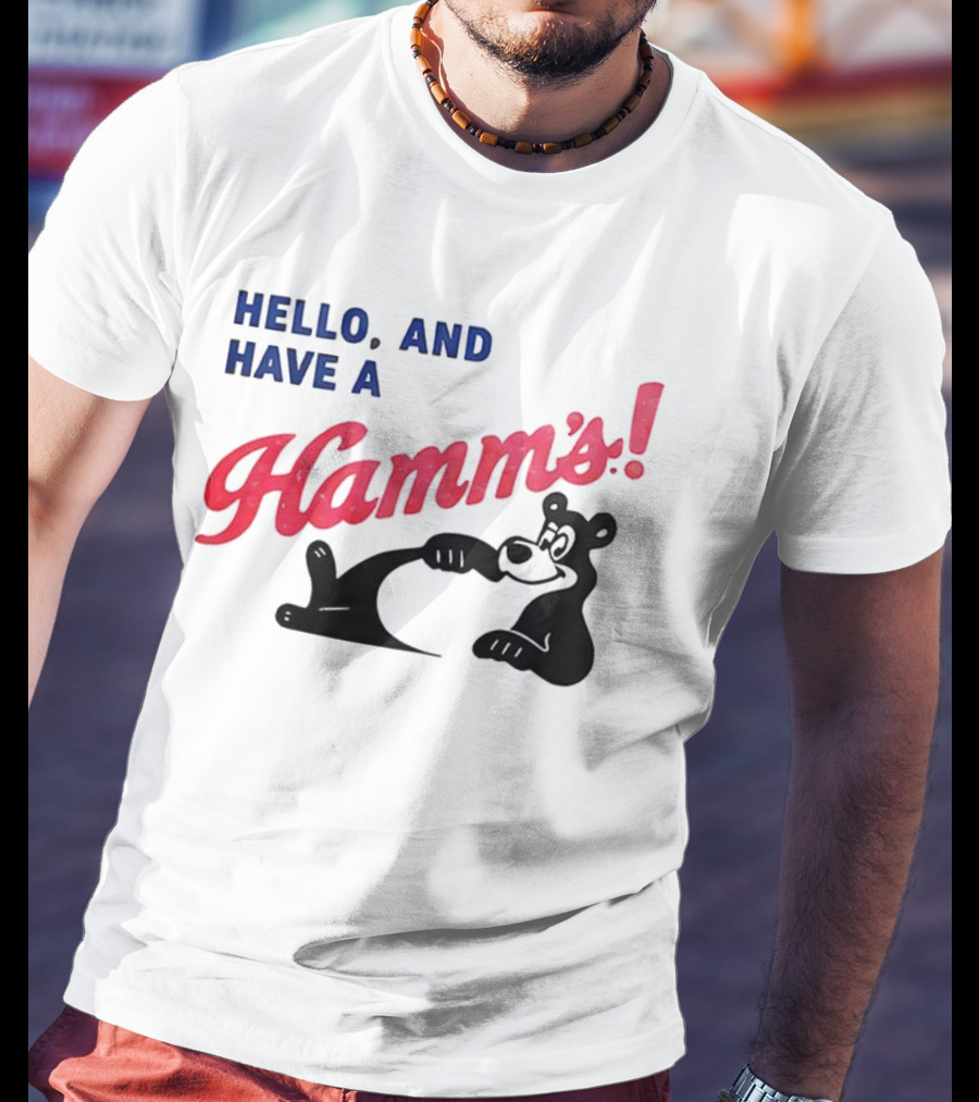 Hello And Have A Hamms With Bear T-Shirt