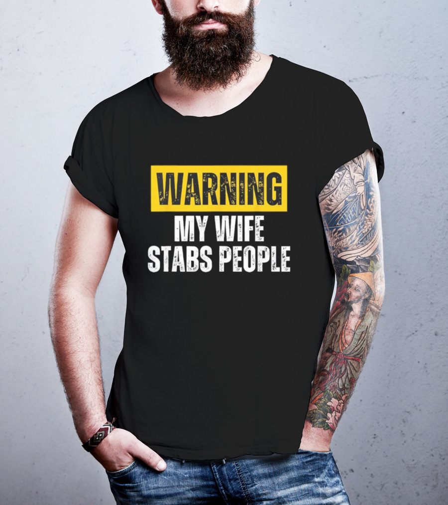 Warning My Wife Stabs People Vintage T-Shirt