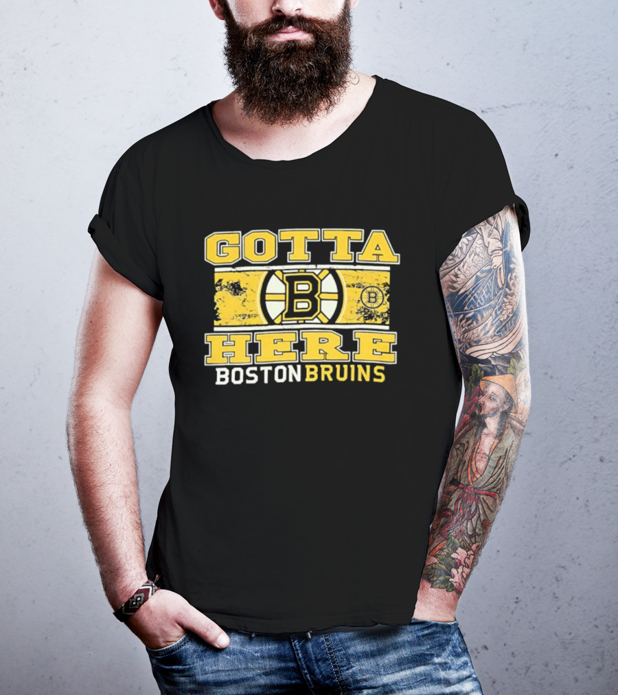 Gotta Here Boston Bruins NHL B Logo T-Shirt