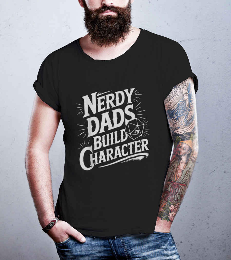Nerdy Dads Build Character RPG Dice Dungeons & Dragons T-Shirt