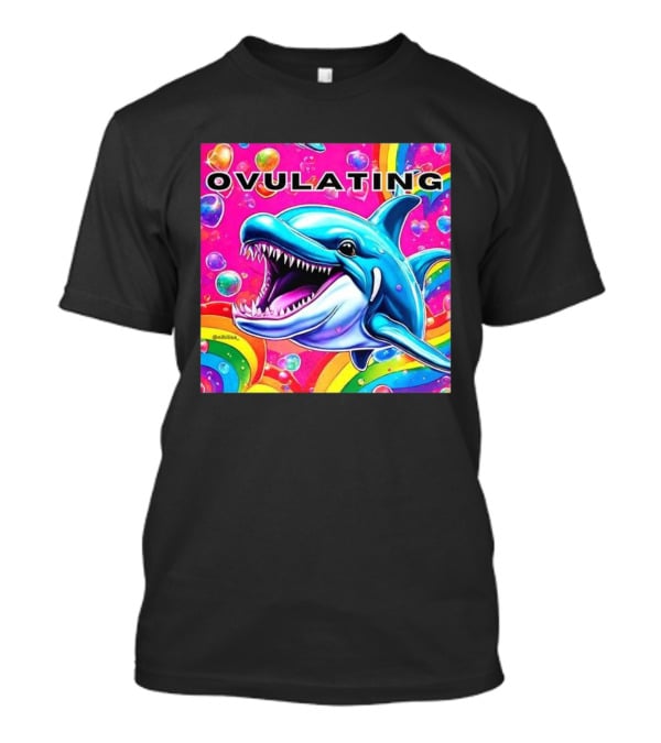 Ovulating Dolphin Rainbow Meme Colorful Background T-Shirt