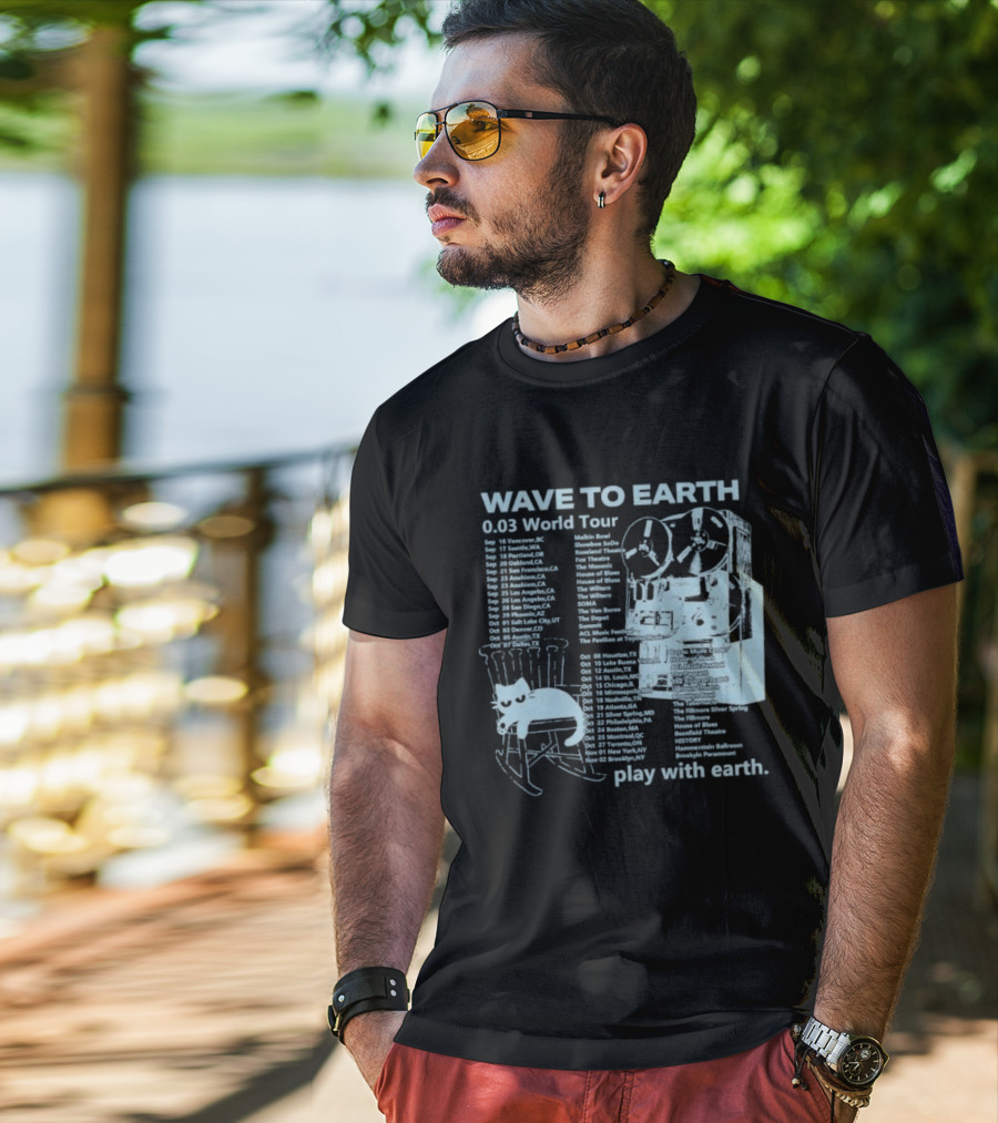 Wave To Earth 0.03 World Tour Play With Earth Concert Dates And Reel To Reel Graphics T-Shirt