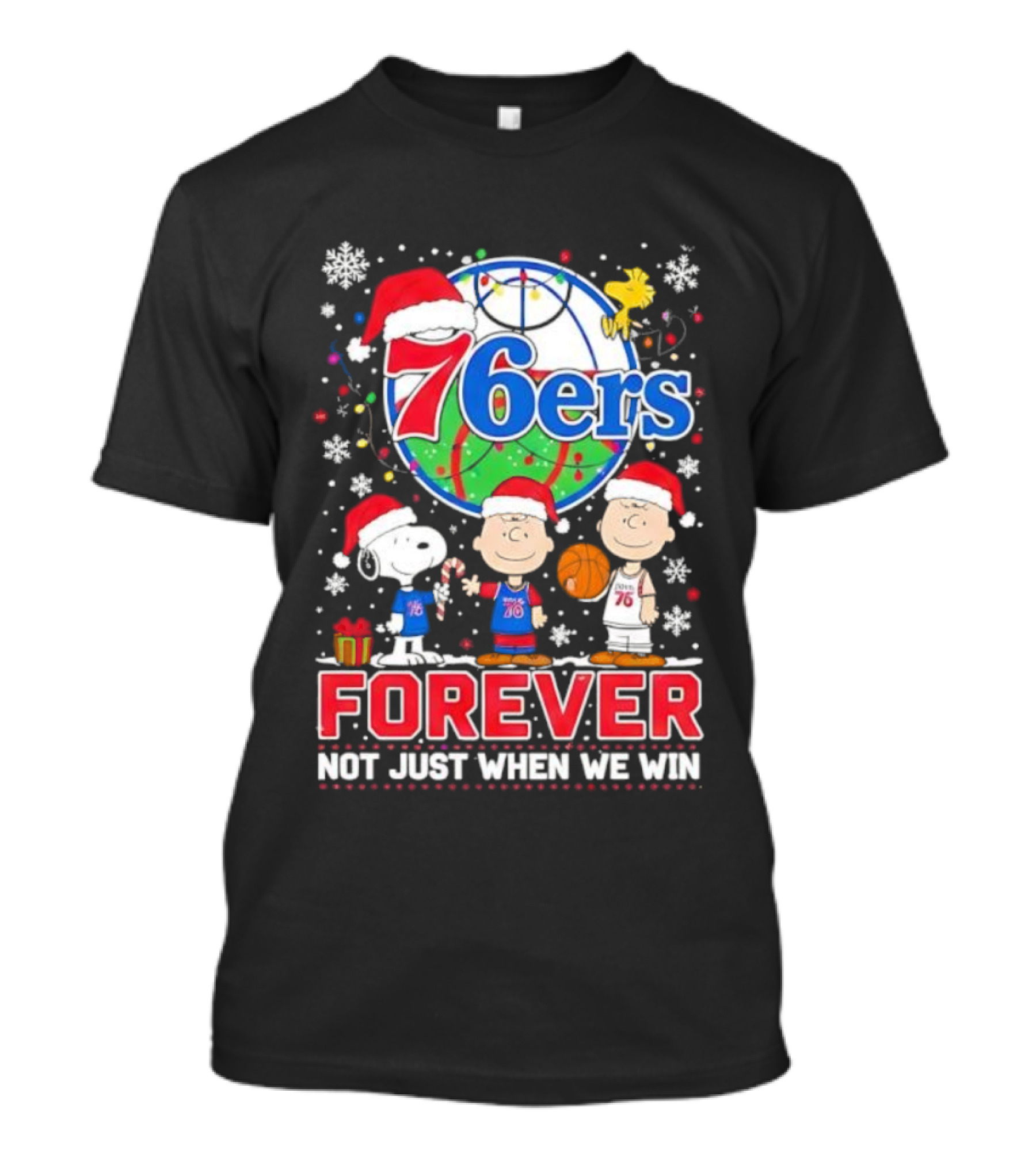 Philadelphia 76ers Snoopy Christmas Forever Loyalty Not Just When We Win T-Shirt