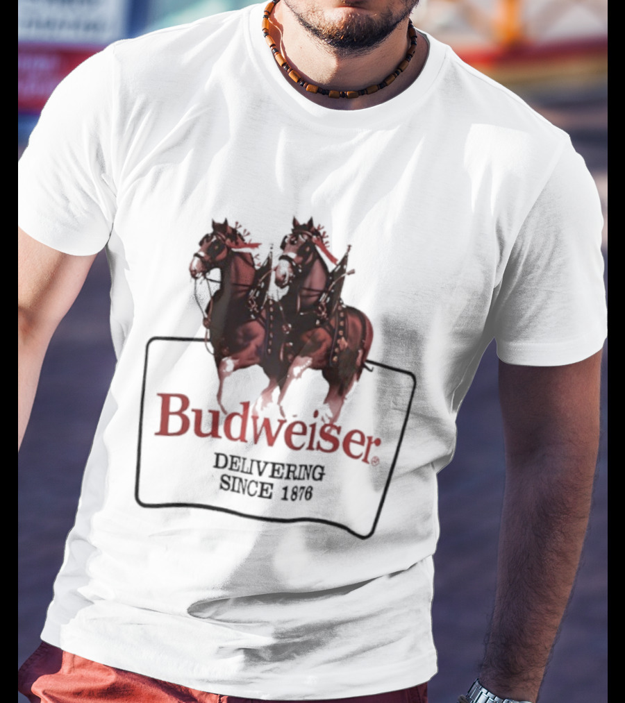 Budweiser Clydesdale Horses Delivering Since 1876 T-Shirt