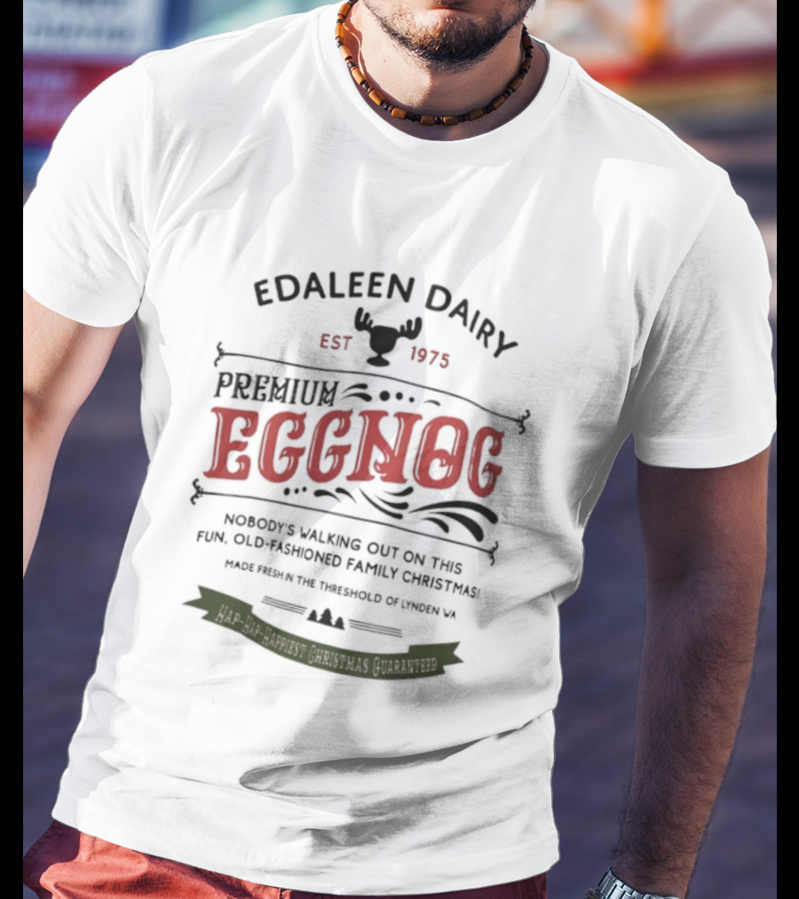 Edaleen Dairy Est 1975 Premium Eggnog Fun Old-Fashioned Family Christmas T-Shirt