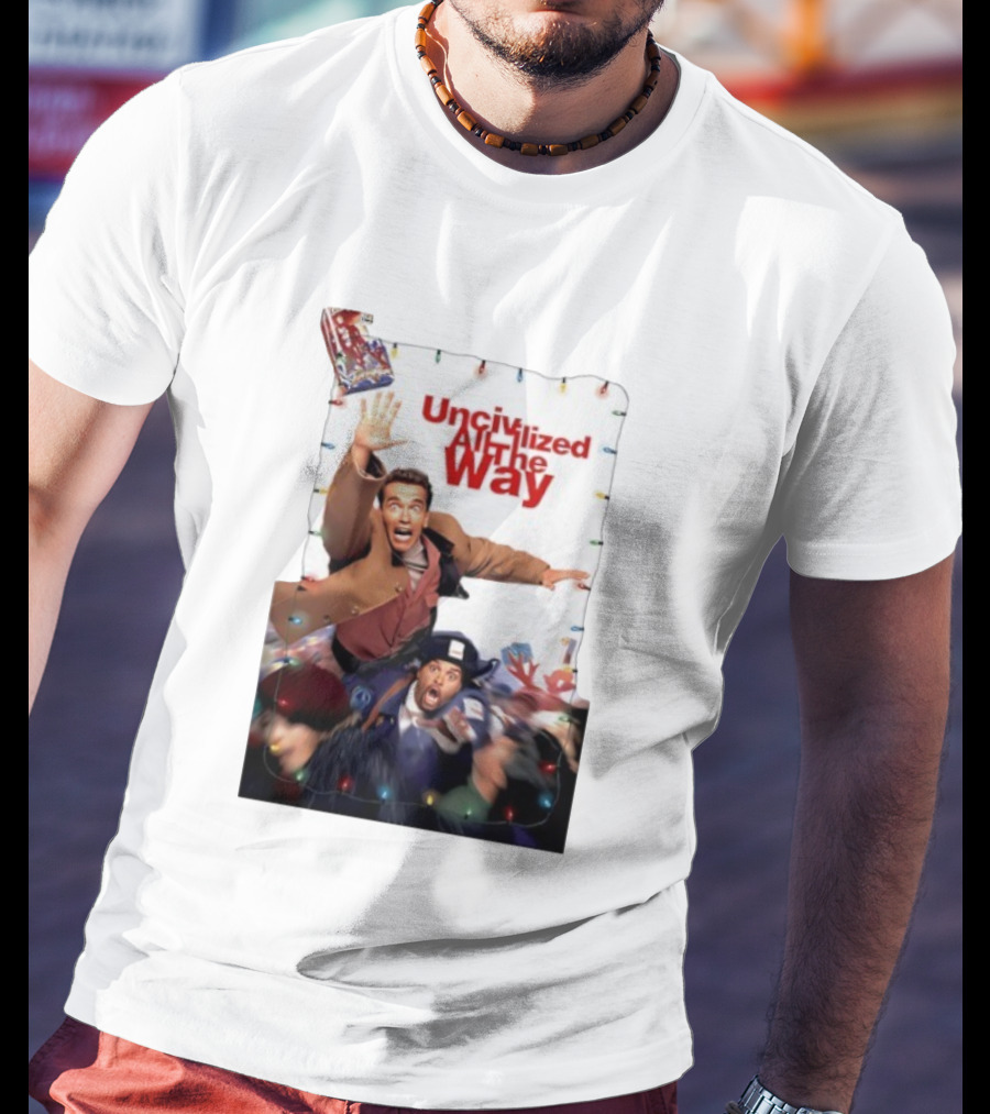 Uncivilized All The Way Turbo Man Christmas Chaos T-Shirt