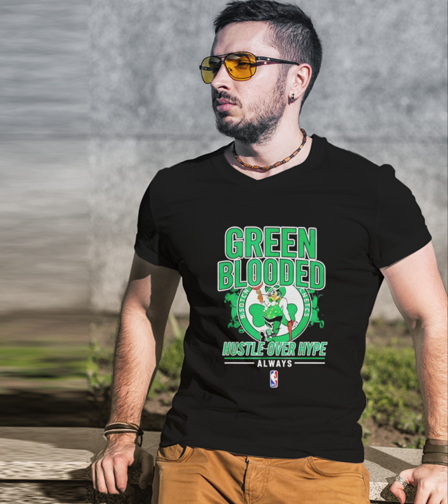 Boston Celtics Green Blooded Hustle Over Hype Always NBA Logo T-Shirt