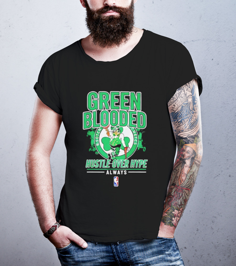 Boston Celtics Green Blooded Hustle Over Hype Always NBA Logo T-Shirt