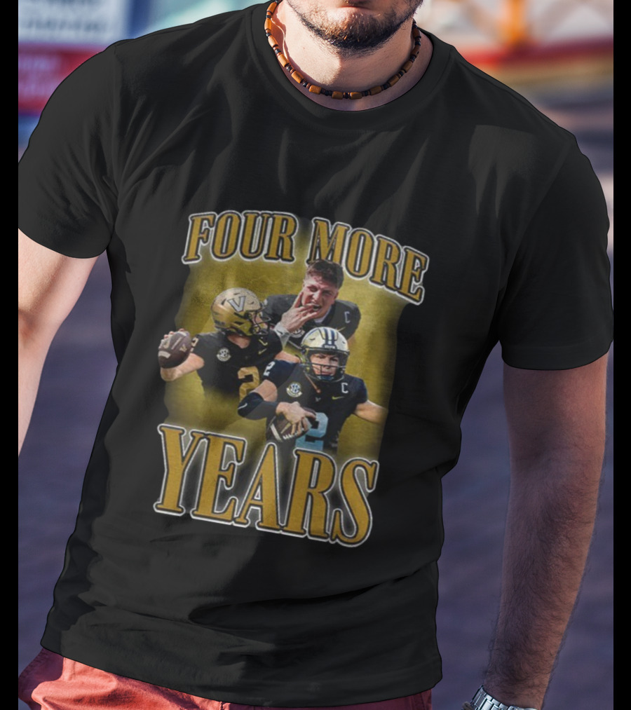 Four More Years Vanderbilt Commodores Football Diego Pavia T-Shirt