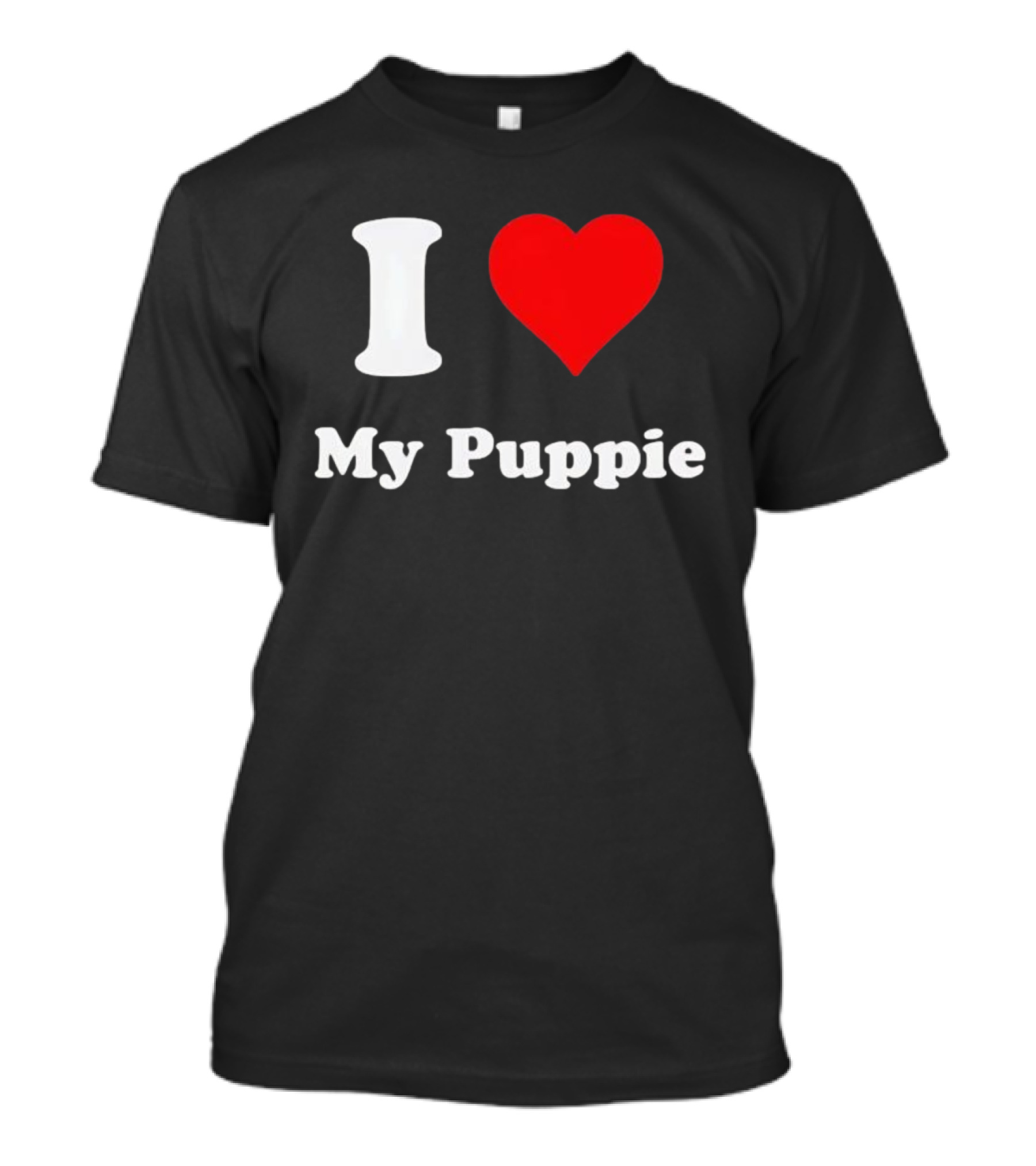 I Love My Puppie T-Shirt
