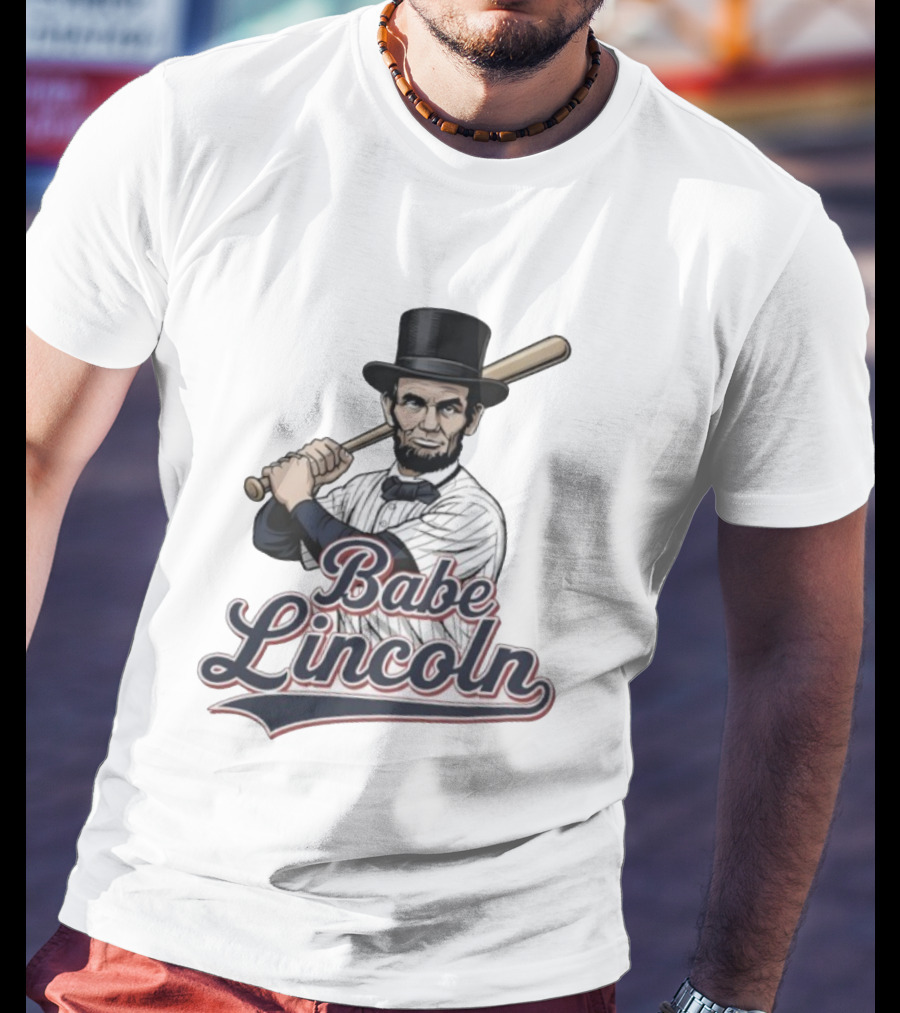Babe Lincoln Baseball Bat Uniform Top Hatætt.com T-Shirt